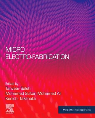 Micro Electro-fabrication