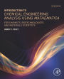 Introduction to Chemical Engineering Analysis Using Mathematica: for Chemists, Biotechnologists and Materials Scientists