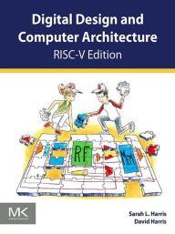 Title: Digital Design and Computer Architecture, RISC-V Edition, Author: Sarah Harris