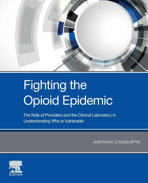 Fighting the Opioid Epidemic: The Role of Providers and the Clinical Laboratory in Understanding Who is Vulnerable