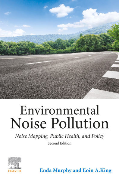 Environmental Noise Pollution: Noise Mapping, Public Health, and Policy