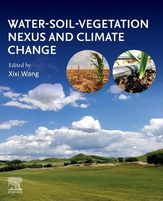 Water-Soil-Vegetation Nexus and Climate Change