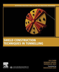 Title: Shield Construction Techniques in Tunneling, Author: Kui Chen