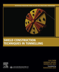 Title: Shield Construction Techniques in Tunneling, Author: Kui Chen