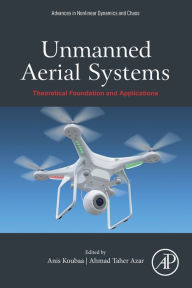 Title: Unmanned Aerial Systems: Theoretical Foundation and Applications, Author: Anis Koubaa Ph.D.