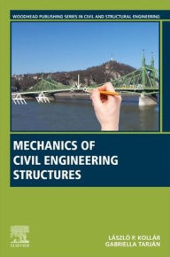 Title: Mechanics of Civil Engineering Structures, Author: Laszlo P. Kollar