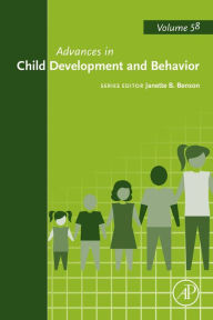 Title: Advances in Child Development and Behavior, Author: Janette B. Benson