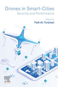 Title: Drones in Smart-Cities: Security and Performance, Author: Fadi Al-Turjman PhD