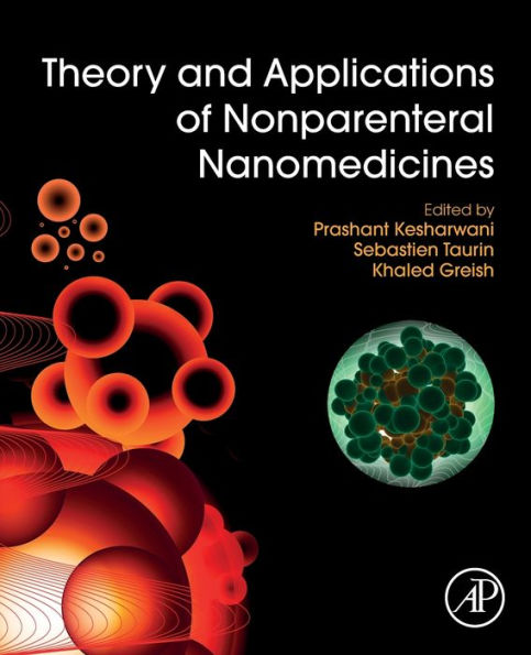 Theory and Applications of Nonparenteral Nanomedicines