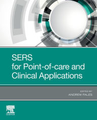 Title: SERS for Point-of-care and Clinical Applications, Author: Andrew Fales