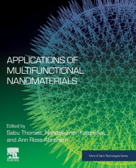 Title: Applications of Multifunctional Nanomaterials, Author: Sabu Thomas