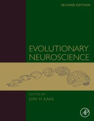 Title: Evolutionary Neuroscience / Edition 2, Author: Jon H Kaas