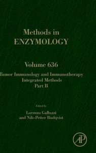 Title: Tumor Immunology and Immunotherapy - Integrated Methods Part B, Author: Lorenzo Galluzzi