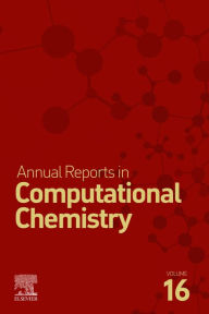 Title: Annual Reports on Computational Chemistry, Author: David A. Dixon