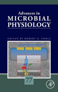 Title: Advances in Microbial Physiology Volume 77, Author: Robert K. Poole
