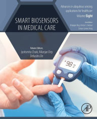 Title: Smart Biosensors in Medical Care, Author: Jyotismita Chaki