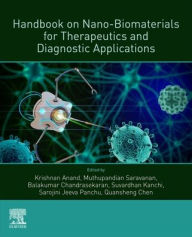 Title: Handbook on Nanobiomaterials for Therapeutics and Diagnostic Applications, Author: Krishnan Anand