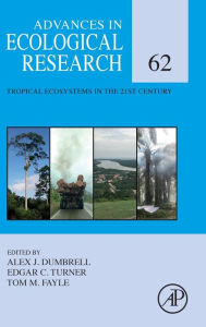 Title: Tropical Ecosystems in the 21st Century, Author: Alex Dumbrell