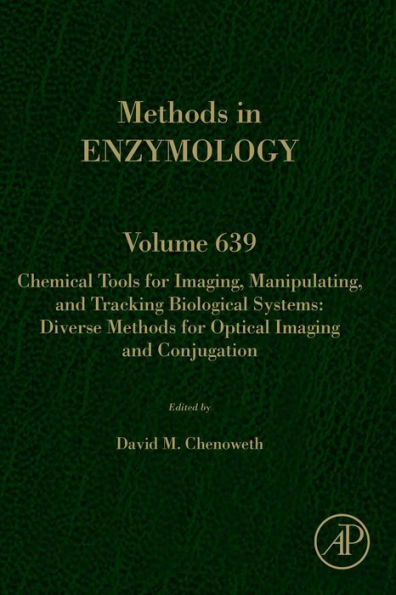 Chemical Tools for Imaging, Manipulating, and Tracking Biological Systems: Diverse Methods for Optical Imaging and Conjugation