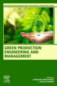 Title: Green Production Engineering and Management, Author: Carolina Machado