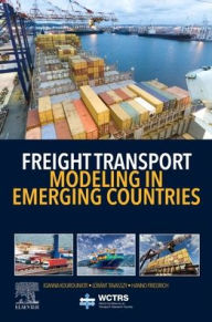 Title: Freight Transport Modeling in Emerging Countries, Author: Ioanna Kourounioti
