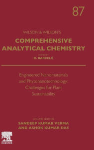 Title: Engineered Nanomaterials and Phytonanotechnology: Challenges for Plant Sustainability, Author: Sandeep Kumar Verma