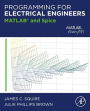 Programming for Electrical Engineers: MATLAB and Spice