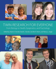 Title: Twin Research for Everyone: From Biology to Health, Epigenetics, and Psychology, Author: Adam D. Tarnoki