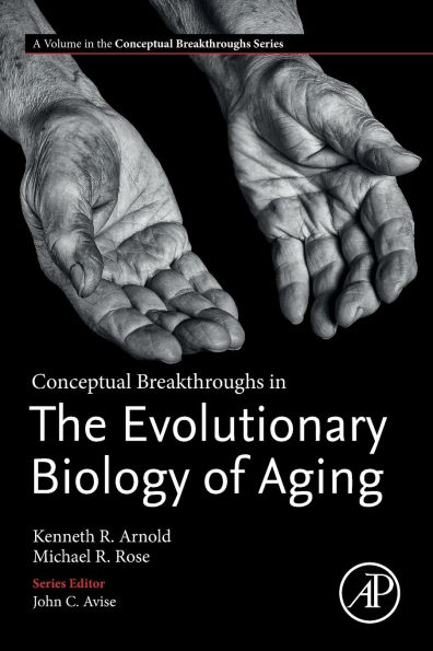 Conceptual Breakthroughs The Evolutionary Biology of Aging