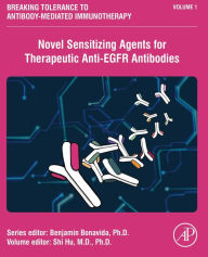 Title: Novel Sensitizing Agents for Therapeutic Anti-EGFR Antibodies, Author: Shi Hu