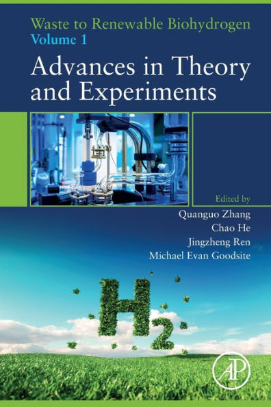 Waste to Renewable Biohydrogen: Volume 1: Advances in Theory and Experiments