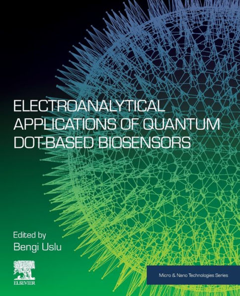 Electroanalytical Applications of Quantum Dot-Based Biosensors