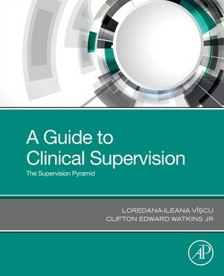 A Guide to Clinical Supervision: The Supervision Pyramid