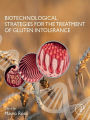 Biotechnological Strategies for the Treatment of Gluten Intolerance