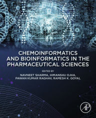 Title: Chemoinformatics and Bioinformatics in the Pharmaceutical Sciences, Author: Navneet Sharma PhD