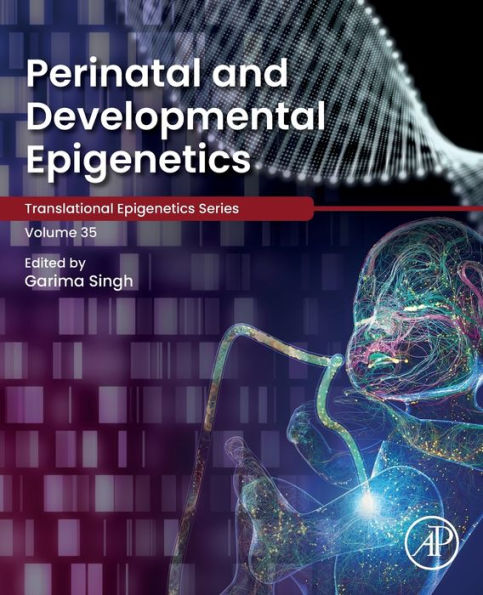 Perinatal and Developmental Epigenetics