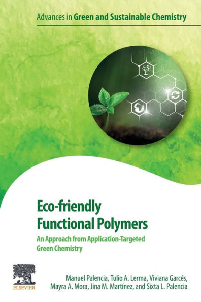 Eco-friendly Functional Polymers: An Approach from Application-Targeted Green Chemistry