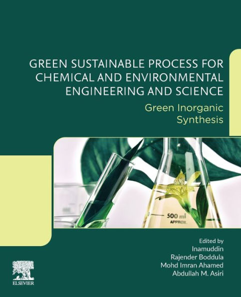 Green Sustainable Process for Chemical and Environmental Engineering and Science: Green Inorganic Synthesis