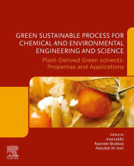 Title: Green Sustainable Process for Chemical and Environmental Engineering and Science: Plant-Derived Green Solvents: Properties and Applications, Author: Inamuddin