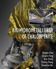 Title: Biohydrometallurgy of Chalcopyrite, Author: Hongbo Zhao