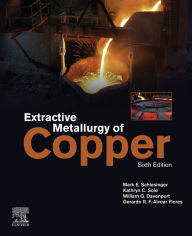 Title: Extractive Metallurgy of Copper, Author: Mark E. Schlesinger