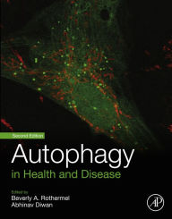 Title: Autophagy in Health and Disease, Author: Beverly Rothermel