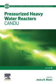 Ebook gratis download pdf italiano Pressurized Heavy Water Reactors: CANDU 9780128220542