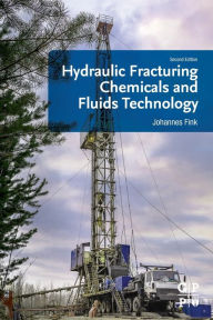 Title: Hydraulic Fracturing Chemicals and Fluids Technology / Edition 2, Author: Johannes Fink