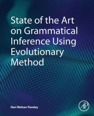 Title: State of the Art on Grammatical Inference Using Evolutionary Method, Author: Hari Mohan Pandey
