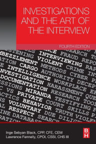 Title: Investigations and the Art of the Interview / Edition 4, Author: Inge Sebyan Black
