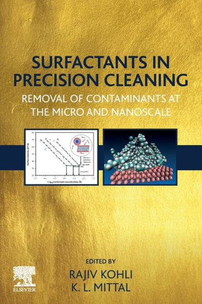 Surfactants Precision Cleaning: Removal of Contaminants at the Micro and Nanoscale