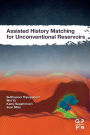 Assisted History Matching for Unconventional Reservoirs