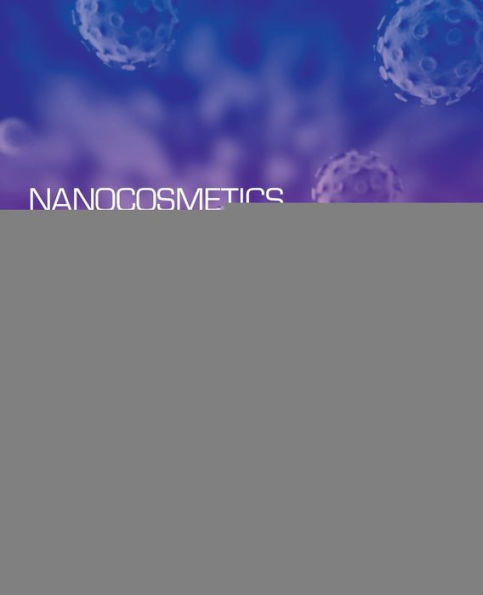 Nanocosmetics: Fundamentals, Applications and Toxicity