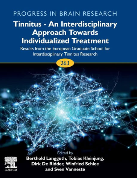 Tinnitus - An Interdisciplinary Approach Towards Individualized Treatment: Results from the European Graduate School for Research
